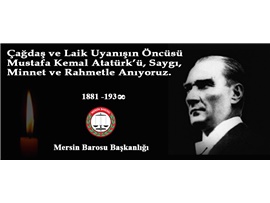 ATAMIZI ÖZLEMLE VE SAYGIYLA ANIYORUZ