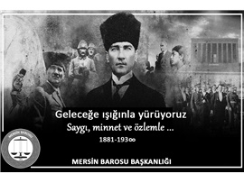 ATAMIZI SAYGI, MİNNET VE ÖZLEMLE ANIYORUZ