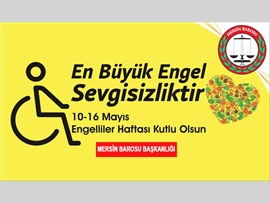 10-16 MAYIS ENGELLİLER HAFTASI