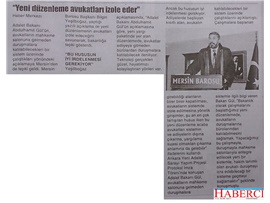 BASINDA BAROMUZ (Yeşilboğaz, "Yeni Düzenleme Avukatları İzole Eder")