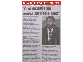 BASINDA BAROMUZ (Yeşilboğaz, "Yeni Düzenleme Avukatları İzole Eder")