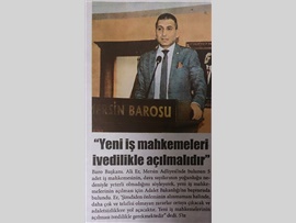 BASINDA BAROMUZ (Baro Başkanımız, Mersin'de Yeni İş Mahkemelerinin Açılması İçin Adalet Bakanlığı'na Başvurdu)