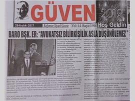 BASINDA BAROMUZ (Baro Bşk. Er, "Avukatsız Bilirkişilik Düşünülemez" Dedi)