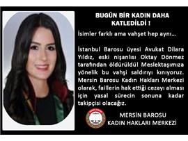 BUGÜN BİR KADIN DAHA KATLEDİLDİ