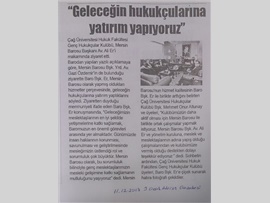 BASINDA BAROMUZ (Baro Başkanımız Av. Ali Er, "Geleceğin Hukukçularına Yatırım Yapıyoruz" dedi.)