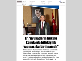BASINDA BAROMUZ (Baro Bşk. Er, "Avukatsız Bilirkişilik Düşünülemez" Dedi)