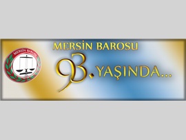 MERSİN BAROSU 93 YAŞINDA