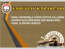 İhmali davranışla görevi kötüye kullanma, Hükmün açıklanmasının geri bırakılması ve Yasal olmayan gerekçe