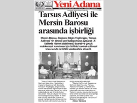 BASINDA BAROMUZ (Tarsus Adliyesi ve Mersin Barosu İşbirliği)