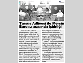 BASINDA BAROMUZ (Tarsus Adliyesi ve Mersin Barosu İşbirliği)