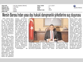 BASINDA BAROMUZ (Mersin Barosu Başkanlığı'nca ‘yasa dışı hukuki danışmanlık’ yapan şirket yetkililerine karşı suç duyurusunda bulunuldu.)