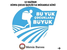 12 HAZİRAN DÜNYA ÇOCUK İŞÇİLİĞİ İLE MÜCADELE GÜNÜ