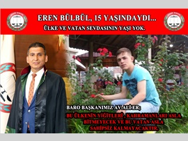 Eren BÜLBÜL,15  yaşındaydı.