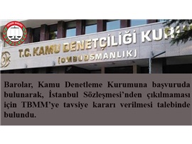 BAROLAR, İSTANBUL SÖZLEŞMESİ'NDEN ÇIKILMAMASI İÇİN KAMU DENETLEME KURUMUNDAN DESTEK İSTEDİ