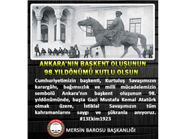 ANKARA'NIN BAŞKENT OLUŞUNUN 98. YILDÖNÜMÜ KUTLU OLSUN