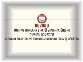 Türkiye Barolar Birliği Başkanlığından Antalya Bölge Adliye Mahkemesi Hakkında