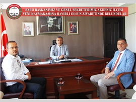 BARO BAŞKANIMIZ İLE GENEL SEKRETERİMİZ MERSİN AKDENİZ İLÇESİ YENİ KAYMAKAMI SAYIN; MUHİTTİN PAMUK’A HAYIRLI OLSUN ZİYARETİNDE BULUNDULAR.