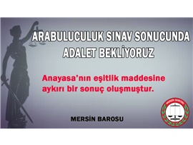 ARABULUCULUK SINAV SONUCUNDA ADALET BEKLİYORUZ