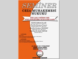 "CEZA MUHAKEMESİ HUKUKU" KONULU SEMİNERİMİZ