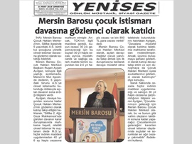 BASINDA BAROMUZ (Çocuk Hakları Merkezimiz, Çocuk İstismarı Davasına Gözlemci Olarak Katıldı)