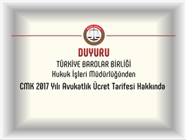 Türkiye Barolar Birliği Hukuk İşleri Müdürlüğünden 2017 CMK Ücret Tarifesi Hakkında