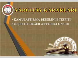 KAMULAŞTIRMA BEDELİNİN TESPİTİ VE OBJEKTİF DEĞER ARTTIRICI UNSUR