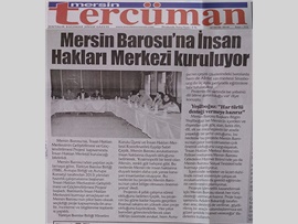 BASINDA BAROMUZ (Mersin Barosu'na İnsan Hakları Merkezi Kuruluyor)