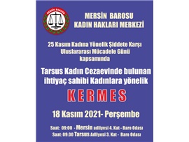 TARSUS CEZAEVİNDEKİ İHTİYAÇ SAHİBİ KADINLAR YARARINA KERMES DÜZENLİYORUZ