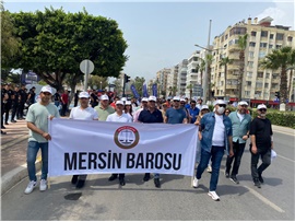 MERSİN BAROSU 1 MAYIS’TA ALANDAYDI