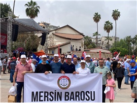 MERSİN BAROSU 1 MAYIS’TA ALANDAYDI