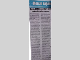BASINDA BAROMUZ ( Baro Bşk. Er: "CMK Ücretleri Artırılmalı"