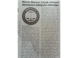 Mersin Barosu, çocuk cinayeti davasını takip edecek