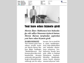 BASINDA BAROMUZ (Mersin İdare Mahkemesi'nde Yeni Baro Odası Hizmete Girdi)