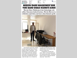 BASINDA BAROMUZ (Mersin İdare Mahkemesi'nde Yeni Baro Odası Hizmete Girdi)