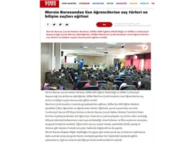 BASINDA BAROMUZ (Mersin Barosu 200 Öğrenciye Suç Türlerini ve Bilişim Suçlarını Anlattı)