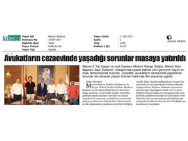 Avukatların cezaevinde yaşadığı sorunlar masaya yatırıldı