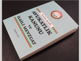 “NOTLU –ATIFLI AVUKATLIK KANUNU VE MEVZUAT” KİTABI, SİZ DEĞERLİ MESLEKTAŞLARIMIZ İÇİN YAYINA HAZIRLANMIŞTIR