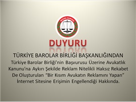 Bir Kısım Avukatın Reklamını Yapan İnternet Sitesinin Erişimi Engellenmesi Hakkında
