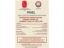 PANEL-"DESTEKTEN YOKSUN KALMA, CİSMANİ ZARARLAR, TAZMİNAT ESAS VE USULLERİ"