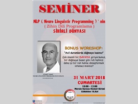 SEMİNER - NLP (ZİHİN DİLİ PROGRAMLAMA)' NIN SİHİRLİ DÜNYASI