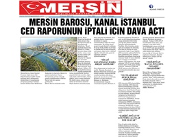 BASINDA BAROMUZ (Mersin Barosu, Kanal İstanbul ÇED Raporunun İptali İçin Dava Açtı)