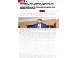 BASINDA BAROMUZ (Başkanımızın, Ağaç Kesen Kişilerin Tutuklanması ile İlgili Açıklaması)