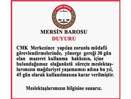 CMK'DA ZORUNLU MÜDAFİİ GÖREVLENDİRMELERİNDE MAZERET KULLANMA HAKKI 45 GÜNE ÇIKTI