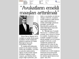 BASINDA BAROMUZ (Baro Bşk. Er: "Avukatların Emekli Maaşı Arttırılmalı")
