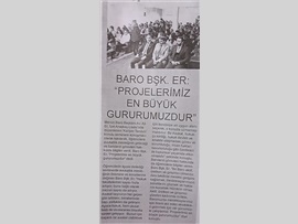 BASINDA BAROMUZ (Baro Bşk. Er, " Projelerimiz En Büyük Gururumuz")
