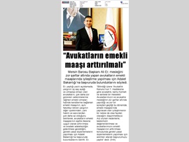 BASINDA BAROMUZ (Baro Bşk. Er: "Avukatların Emekli Maaşı Arttırılmalı")