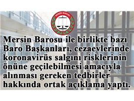 BARO BAŞKANLARI: "CEZAEVLERİNDE KORONAVİRÜS RİSKİNE KARŞI ÖNLEM ALINMALI"