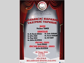 “GÖZLERİMİ KAPARIM VAZİFEMİ YAPARIM’ SİLİFKE’DE SAHNELENECEK