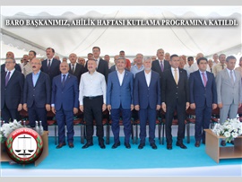 BARO BAŞKANIMIZ, AHİLİK HAFTASI KUTLAMA PROGRAMINA KATILDI.