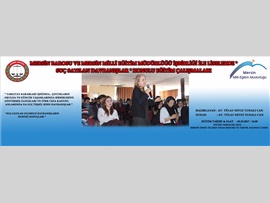 MERSİN BAROSU VE MERSİN İL MİLLİ EĞİTİM MÜDÜRLÜĞÜ İŞBİRLİĞİ İLE LİSELERDE “SUÇ SAYILAN DAVRANIŞLAR “ KONULU EĞİTİM ÇALIŞMALARI GERÇEKLEŞTİRİLİYOR.